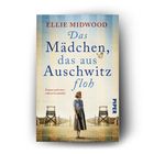 „Das Mädchen, das aus Auschwitz floh“ von Ellie Midwood. Eine Frau steht vor einem Zaun; im Hintergrund Wachtürme.