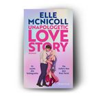 "Elle McNicoll, Unapologetic Love Story. Roman. Er sucht die Schlagzeile. Sie liefert ihm den Plot Twist." Illustration eines Paares.