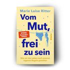 "Vom Mut, frei zu sein" von Marie Luise Ritter. Untertitel: Wie wir das Leben nach unseren eigenen Regeln gestalten. "SPIEGEL Bestseller-Autorin". Illustration: Kleidung auf Wäscheleine.