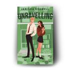 Titel: "Unravelling." Autor: Janisha Boswell. Text: "Er ist ihr größter Rivale. Sie ist seine größte Schwäche." Illustration: Junge Frau und Mann, grün.