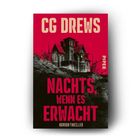 Text: "CG Drews, Nachts, wenn es erwacht, Horror-Thriller, Piper". Illustration eines unheimlichen Hauses auf Hügel bei Nacht.
