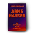 Titel: "ARME HASSEN: DIE ERFINDUNG EINES FEINDBILDS" von Manuel Biallas. Hintergrund in violett und orange.