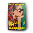 "CHARLOTTE INDEN", "BILLIE IST DAGEGEN", "PIPER ROMAN". Eine Illustration einer Frau mit Sonnenbrille und buntem Kopftuch.