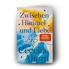 „Zwischen Himmel und Liebe“ von Cecelia Ahern. „SPIEGEL Bestseller“. Bunte Pinselstriche mit Schmetterling.