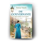 "Tereza Vanek. DIE GOUVERNANTE. In den Straßen von London. Roman." Frau im blauen Kleid an Themse-Promenade.