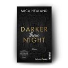 Buchcover: "Mica Healand, Darker than Night, Roman" in goldener Schrift auf schwarzem, verziertem Hintergrund.