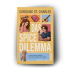 "Das Spice Dilemma" von Caroline St. Charles, Buchcover, Illustration: Frau mit Kopfhörern, Mann mit Tasse, Hund.