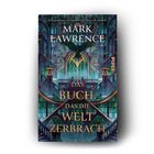 Text: "Mark Lawrence. Das Buch, das die Welt zerbrach. Piper." Illustration: Eine majestätische Bibliothek mit Rabe.