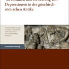 Buchtitel: „Vorkommen und Bewertung von Depressionen in der griechisch-römischen Antike“. Relief mit Figuren.