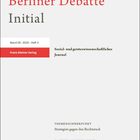 Berliner Debatte Initial, Band 36, 2025, Heft 3. Themen: Strategien gegen den Rechtsruck. Herausgeber: Alexander, Nadja.