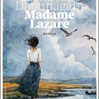 „Tadhg Mac Dhonnagáin - Madame Lazare - Roman - KRÖNER“. Eine Frau blickt aufs Meer, Möwen fliegen am Himmel.