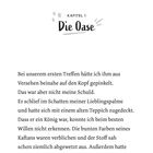Kapitel 1: Die Oase. Ein humorvoller Text über ein erstes Treffen mit einem König, der unkenntlich ist. Seitenzahl: 7.