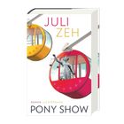 Text: JULI ZEH, ROMAN LUCHTERHAND, PONY SHOW. Zwei bunte Gondeln an einer Seilbahn, eine beheimatete eine Statue.