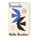 „Fremde: Die Geschichte einer Ehe“ von Belle Burden. Zwei stilisierte Vogelillustrationen in Blau und Schwarz.