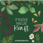 "Finde neue Kraft. Coppenrath." Grüner Hintergrund mit verschiedenen Blumen und Blättern in lebhaften Farben.