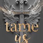 EMILY WEST, tame us, Black Edition. Ein Kreuz mit Flügeln und goldenen Funken davor.