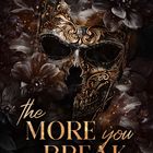 Der Text zeigt "BRINA JOHANSEN", "the MORE you BREAK", "Black Edition". Ein kunstvolles, dunkles, verschnörkeltes Maskenmotiv umgeben von schwarzen Blumen.