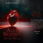 Oben steht „Ralph Llewellyn“. Titel: „Alex Brandt: Blutige Herzen“. Bild: Ein leuchtend rotes Herz mit einem dunklen Hintergrund.