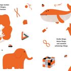 Oben: "All diese Dinge wurden zu den Dingen, die wir kennen."  
Unten: "Große Dinge, kleine Dinge, und ziemlich schwierige Dinge."  
Illustration mit orangefarbenen Elementen wie Wal, Elefant, Origami.