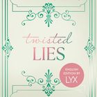 "Ana Huang, twisted LIES, English edition by LYX, TWISTED BOOK FOUR, LYX." Zierlicher grüner Rahmen mit Ornamenten.