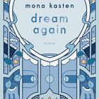 Text: "5, mona kasten, dream again, ROMAN, LYX." Illustration mit Basketball, Trikots, Popcorn und Filmstreifen in Blautönen.