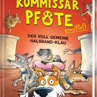 "Buchtitel: 'KOMMISSAR PFOTE ermittelt'. Untertitel: 'Der voll gemeine Halsband-Klau'. Illustration: Hunde neugierig und wachsam."