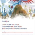 "Ein Hilferuf. Linus ist ein sehr alter Drache. Er wohnt hoch oben in den Bergen. Jeden Montag besucht ihn sein Freund Max." 

Ein Junge sitzt auf einem großen, blauen Drachen auf einer Bergspitze.