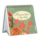 Text "Blumen blühen nur für dich" auf grünem Hintergrund mit roten und orangen Blumen. Spiralbindung oben.