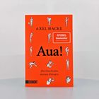 Cover mit Text: "AXEL HACKE, Aua! Die Geschichte meines Körpers". Illustrationen von Personen in verschiedenen Posen.