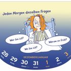 „Jeden Morgen dieselben Fragen: Wer bin ich? Wo bin ich? Warum so früh?“ Illustration einer nachdenklichen Person im Bett.