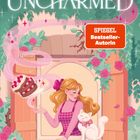 „Es ist an der Zeit, den Perfektionszauber zu brechen“, „UNCHARMED“, „Roman“, „SPIEGEL Bestseller-Autorin“, Illustration: Frau mit Katze.