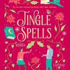 „Es ist die romantischste Zeit des Jahres... Jingle Spells. Roman. Emily Grimoire.“ Eine weihnachtliche Buchillustration.