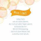 "Mein Schutz" oben in einer orangefarbenen Form. Unten ein Gebet: "Lieber Gott, wie ein dicker Mantel..."

Abstrakte Kreise in Pastellfarben.