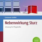 „Nebenwirkung Sturz“, „Schulung für Pflegekräfte“, „Constanze Schäfer“. Zwei blaue Stühle, ein umgekippter roter.
