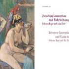 Texte: "Zwischen Konvention und Wahrheitsanspruch", "Félicien Rops und seine Zeit", Illustration zweier Personen.