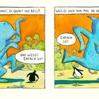 Ein blaues, tierähnliches Wesen singt und grunzt, während ein Pinguin fragt: "Einfach so?". Es antwortet: "Einfach so!".