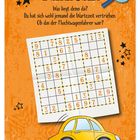 „Fundstück“, „Was liegt denn da? Da hat sich wohl jemand die Wartezeit vertrieben. Ob das der Fluchtwagenfahrer war?“ Ein Sudoku auf orangefarbenem Hintergrund, ein gelbes Auto darunter.