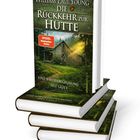 Buchtitel: "Die Rückkehr zur Hütte" von William Paul Young. Untertitel: "Eine Wiederbegegnung mit Gott". Cover zeigt Hütte im Wald.