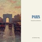 PARIS: Wissenswertes und Kurioses. Links Gemälde mit Straßenansicht und Triumphbogen. Jan Thorbecke Verlag.