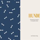 HUNDE, Wissenswertes & Kurioses, 55 erstaunliche Fakten. Links ein blaues Muster mit weißen Knochen.