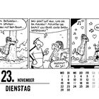 Comic-Strip: Eine Person umarmt einen Baum, angesprochen auf Striptease. Kalenderdatum: 23. November, Dienstag.