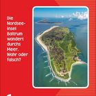 Die Nordseeinsel Baltrum wandert durchs Meer. Wahr oder falsch? 1 Donnerstag Juli. Luftbild einer Insel mit Stränden.