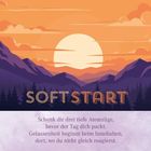 "SOFT START. Schenk dir drei tiefe Atemzüge, bevor der Tag dich packt. Gelassenheit beginnt beim Innehalten."  
Illustration: Sonnenuntergang über Bergen.