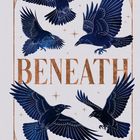 Text: „BENEATH“, „Was setzt du aufs Spiel?“, „Ariel Sullivan“, „enchanted by arsEdition“. Fünf fliegende Krähen.
