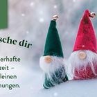 Ich wünsche dir eine zauberhafte Adventszeit - mit vielen kleinen Überraschungen. Drei Wichtel im Schnee.