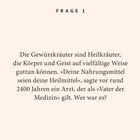 Frage über die heilende Wirkung von Gewürzkräutern. Zitat: „Deine Nahrungsmittel seien deine Heilmittel.“ Wer war der Arzt?