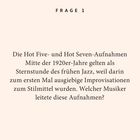 FRAGE 1: Hot Five- und Hot Seven-Aufnahmen, 1920er-Jahre, Jazz, erste Improvisationen. Welcher Musiker leitete?