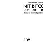Oben: Benedikt Lechner, Aaron Koenig. Titel: "MIT BITCOIN ZUM MILLIONÄR". Unten: FBV.