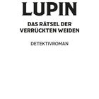 MAURICE LEBLANC  
LUPIN  
DAS RÄTSEL DER VERRÜCKTEN WEIDEN  
DETEKTIVROMAN  
Unten ein rotes "AIONAS" Logo.