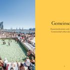 Gemeinschaft: Zusammenkommen und Abgrenzen; Gemeinschaft stiften durch Wasser. Viele Menschen an einem belebten Stadtstrand.